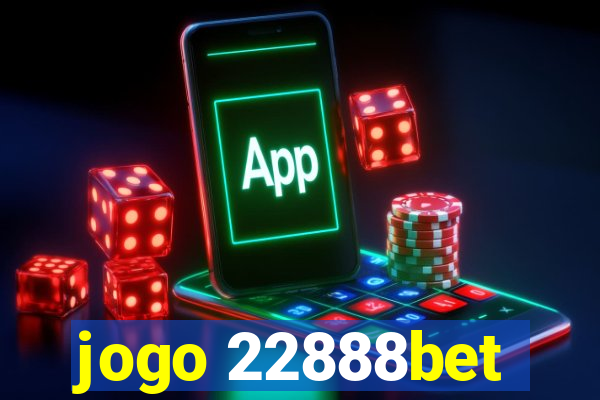 jogo 22888bet